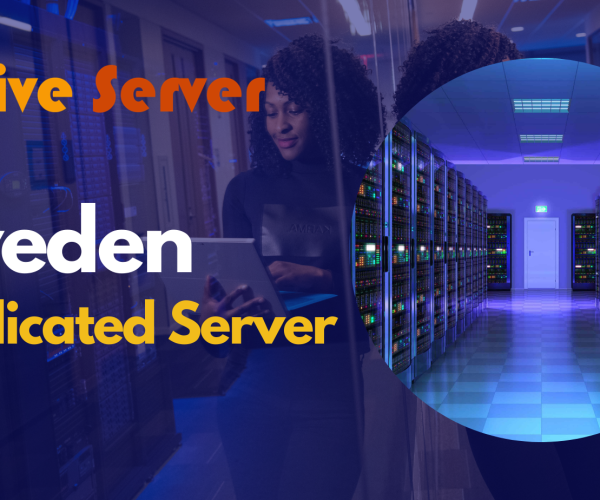 Sweden Dedicated Server